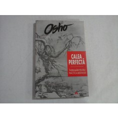 CALEA PERFECTA - OSHO