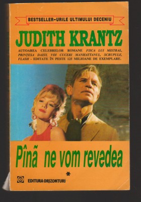 C10491 - PANA NE VOM REVEDEA - JUDITH KRANTZ, VOL.1 foto