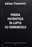 Poezia patriotica in lupta cu homunculii &ndash; Adrian Paunescu