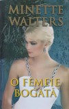 O FEMEIE BOGATA-MINETTE WALTERS-248508