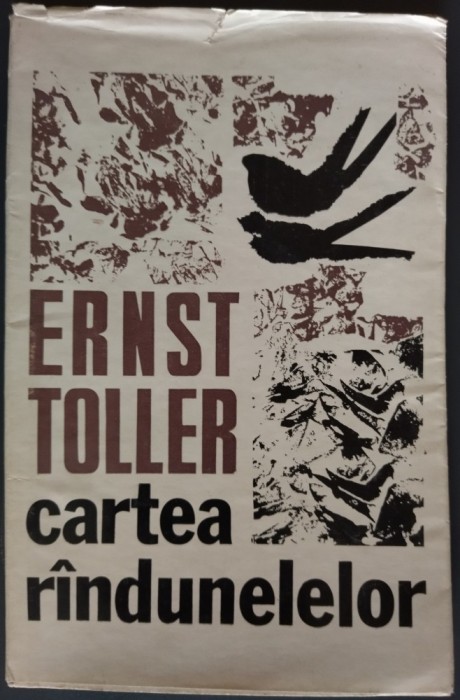 ERNST TOLLER (1893-1939): CARTEA RINDUNELELOR / RANDUNELELOR (POEM, trad. OCTAVIAN SIREAGU / desene de VICTORIA BOERIU-CAMPAN) [1973/TIRAJ 680+140 ex]
