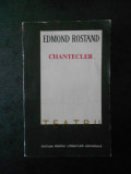 EDMOND ROSTAND - CHANTECLER