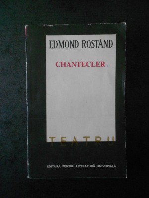 EDMOND ROSTAND - CHANTECLER foto