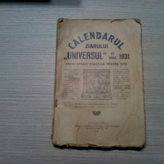 CALENDARUL ZIARULUI "UNIVESUL" pe Anul 1931 - Stelian Popescu - 268 p.
