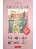 John Kennedy Toole - Conjurația imbecililor (editia 2005)