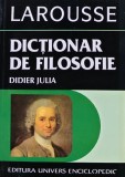 Cumpara ieftin Larousse. Dictionar de filosofie - Didier Julia (AS411)