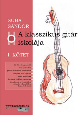 A klasszikus git&amp;aacute;r iskol&amp;aacute;ja - I. k&amp;ouml;tet - Suba S&amp;aacute;ndor foto