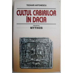 Cultul Cabirilor in Dacia &ndash; Teohari Antonescu