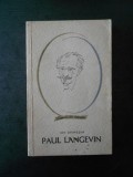 ION GHIMESAN - PAUL LANGEVIN