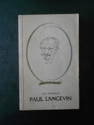 ION GHIMESAN - PAUL LANGEVIN foto