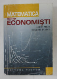 MATEMATICA PENTRU ECONOMISTI de ANETA MUJA su EUGENIU DIATCU , 1999