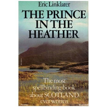 Eric Linklater - The Prince in the Heather - 112812