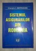 Gheorghe D. Bistriceanu - Sistemul Asigurărilor din Rom&acirc;nia - Carte Economie, Afaceri