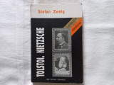 STEFAN ZWEIG - TOLSTOI. NIETZSCHE. COLECTIA DESTINE