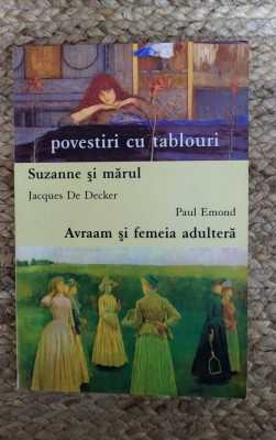 Povestiri cu tablouri - Suzanne si marul/Avraam si femeia adultera foto