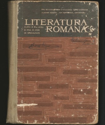 LITERATURA ROM&amp;Acirc;NĂ - CLASA A XI-A LICEU ȘI ANUL III, LICEE DE SPECIALITATE - EMIL BOLDAN foto