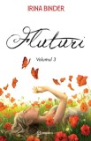 Fluturi Vol. 3 , Irina Binder - Editura Bookzone