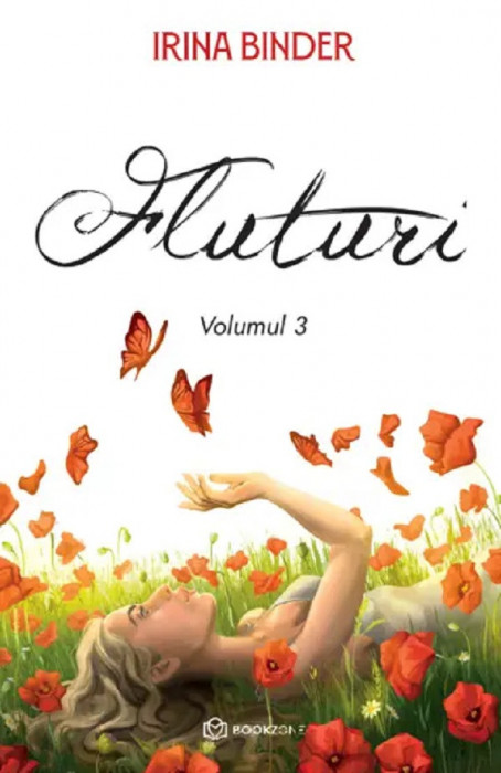 Fluturi Vol. 3 , Irina Binder - Editura Bookzone
