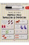 Invat sa scriu. Primele mele inmultiri si impartiri - John Poitier - Editura Litera