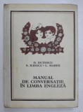 MANUAL DE CONVERSATIE IN LIMBA ENGLEZA-DAN DUTESCU, LILIANA MARES ca1