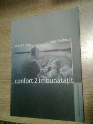Ioan Es. Pop; Lucian Vasilescu - Confort 2 imbunatatit (2004) - autograf autori foto
