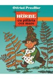 H&ouml;rbe cu Pălăria cea Mare - Roman Beletristică