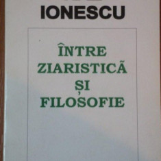 Nae Ionescu - Între ziaristică și filosofie