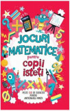 Jocuri matematice pentru copii isteți - Paperback brosat - Litera