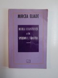 DUBLA EXISTENTA A LUI SPIRIDON V. VADASTRA de MIRCEA ELIADE , 2000