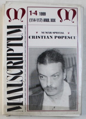 REVISTA MANUSCRIPTUM , NUMERELE 1 - 4 ( 114 - 117 ) , ANUL XXX NUMAR SPECIAL , CRISTIAN POPESCU - ARTA POPESCU , 1999 foto