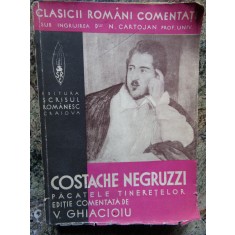 Pacatele tineretelor editie comentata de V. Ghiacioiu - Costache Negruzzi