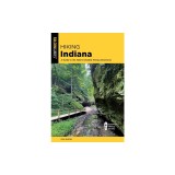 Hiking Indiana: A Guide to the State's Greatest Hiking Adventures