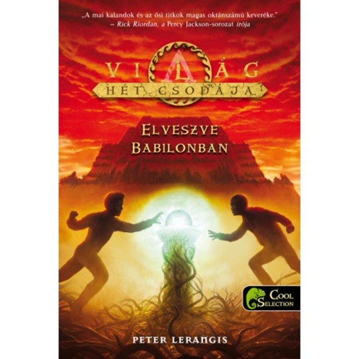 Elveszve Babilonban - A Vil&aacute;g H&eacute;t Csod&aacute;ja 2. - A Vil&aacute;g H&eacute;t Csod&aacute;ja 2. - Peter Lerangis