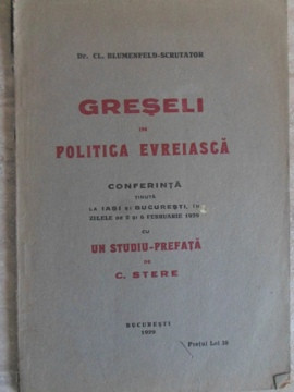 GRESELI IN POLITICA EVREIASCA. CONFERINTA TINUTA LA IASI SI BUCURESTI, IN ZILELE DE 2 SI 6 FEBRUARIE 1929-CL. BL foto