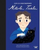 Nikola Tesla. Volumul 16. Copii cu visuri indraznete - Maria Isabel Sanchez Vegara