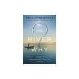 The River Why