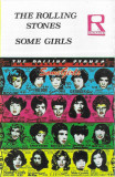 Casetă audio The Rolling Stones &ndash; Some Girls, originală, Rock