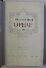 OPERE de MIHAIL SADOVEANU , VOLUMUL 20 - PUBLICISTICA 1936 - 1955 , 1967 foto