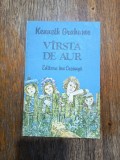 Varsta de aur - Kenneth Grahame / R3F, Alta editura