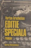 Editie speciala Vartan Arachelian 1990 Cartea Romaneasca Literatura Clasica Carti de Colectie