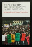 Judith Butler &amp; Athena Athanasiou - Dispossession: The Performative... Political