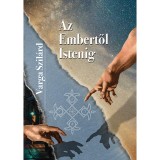 Az embertől Istenig - Varga Szil&aacute;rd