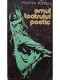 Zamfira Popescu - Omul teatrului poetic (Editia: 1981)
