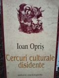 Ioan Opris - Cercuri culturale disidente (2001)