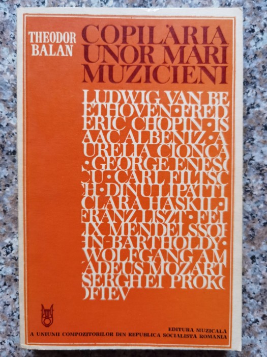 Copilaria Unor Mari Muzicieni - Theodor Balan , B306