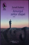 AMURGUL ZEILOR STEPEI-ISMAIL KADARE-358319