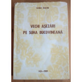 Vasile Diacon (dedicație) - Vechi așezări pe Suha bucovineană pagini monografice