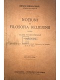 Irineu Mihalcescu - Notiuni de filosofia religiunii pentru clasa VII secundara (ed. VI) (Editia: 1941)
