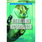 Rezerv&aacute;tumok Magyarorsz&aacute;gon - Bern&aacute;th Istv&aacute;n