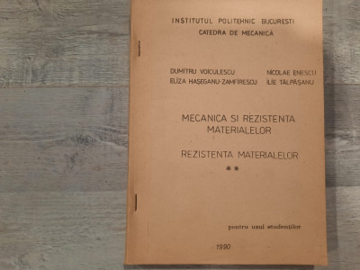 Mecanica si rezistenta materialelor.vol.2 de D.Viculescu,Nicolae Enescu,etc foto